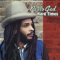 Pablo Gad - Hard Times - The Best Of