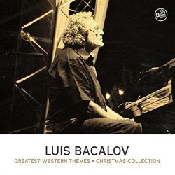 Luis Bacalov - Luis Bacalov Greatest Western Themes