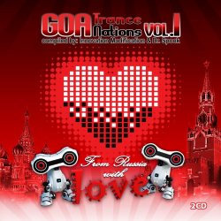   - Goa Trance Nations, Vol. 1 - From Russia with Love