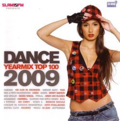 Dance Yearmix 2009 Top 100 by Various Artists