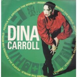 DINA CARROLL - PEOPLE ALL AROUND THE WORLD 7 INCH (7" VINYL 45) UK JIVE 1989