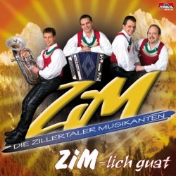 ZiM - Die Zillertaler Musikanten - ZiM-lich guat