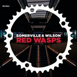 Somerville And Wilson - Red Wasps EP