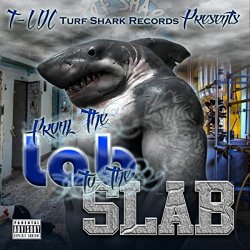 T-Loc - From the Lab to the Slab [Explicit]