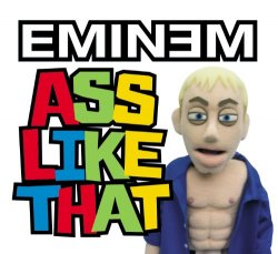 Eminem - Ass Like That (Album Version) [Explicit]