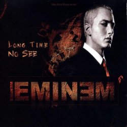 Eminem - Long Time No See