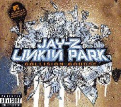 01 jay - Collision Course by Linkin Park & Jay-Z (2008-01-13)