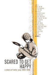 Various Artists - Scared To Get Happy: A Story Of Indie-Pop '80-'89 By Various Artists (2013-06-24)