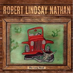 Robert Lindsay Nathan - The Long Road