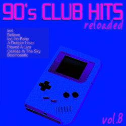   - 90's Club Hits Reloaded, Vol. 8