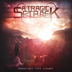 A Tragic Setback - Chasing the Light