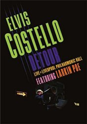 Elvis Costello : Detour Live at Liverpool Philharmonic Hall