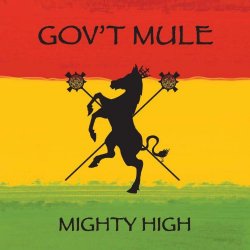 Govt Mule - Mighty High