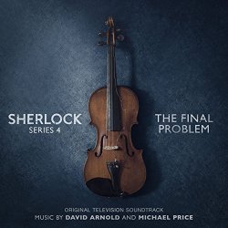 David Arnold & Michael Price - Sherlock Series 4: The Final Problem (Original Television Soundtrack)