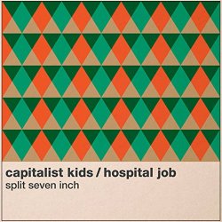Hospital Job - Split with The Capitalist Kids, Hospital Job