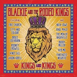 Blackie & The Rodeo Kings - Kings And Kings