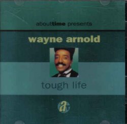 Wayne Arnold - Tough life (1992)