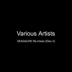 Various Artists - Headache Remixes (Disc 2)