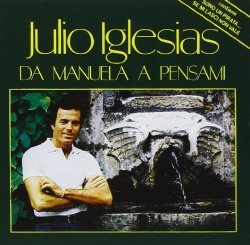 NEW Julio Iglesias - Da Manuela A Pensami (CD) by N/A (0100-01-01)