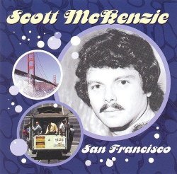 Scott Mckenzie - San Francisco by Epic Europe (1999-01-12)