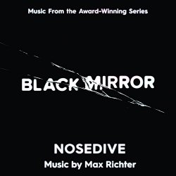 Max Richter - Black Mirror - Nosedive (Music From The Original TV Series)