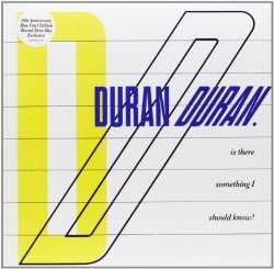 Duran Duran - Is There Something I Should Know? (30th Anniversary Single)