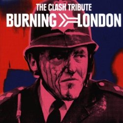 Various Artists - Burning London: The Clash Tribute by Sony
