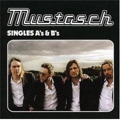 Mustasch - Singles As & Bs by Mustasch (2009-09-30)