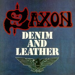 Saxon - Denim And Leather [Digitally Remastered + Bonus Tracks] [Explicit]