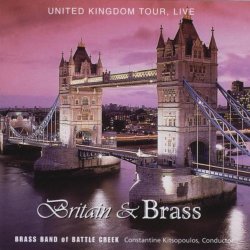 Brass Band of Battle Creek - Britain & Brass