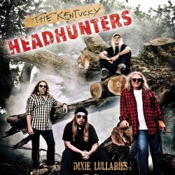 Kentucky Headhunters, The - Dixie Lullabies