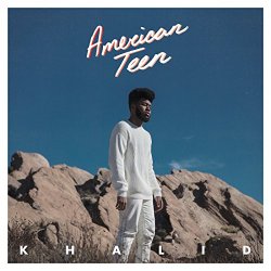 Khalid - American Teen [Explicit]