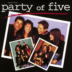   - Music From Party of Five