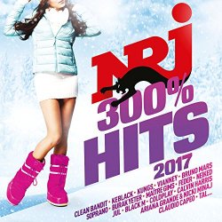 NRJ 300% Hits 2017 [Explicit]