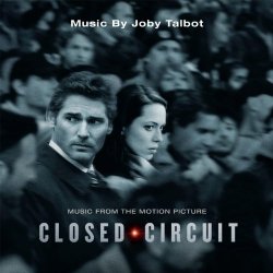 Joby Talbot - Closed Circuit (Music from the Motion Picture)