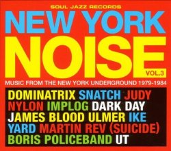 Various Artists - New York Noise, Vol. 3 by Various Artists