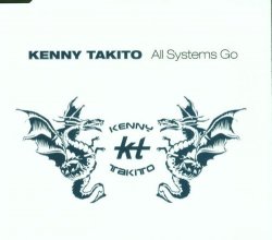 Kenny Takito - All systems go (3 versions, 2003)