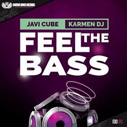 Javi Cube And Karmen DJ - Feel The Bass