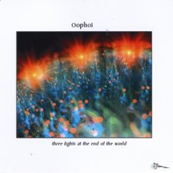 Oophoi - Three Lights At the End of the World
