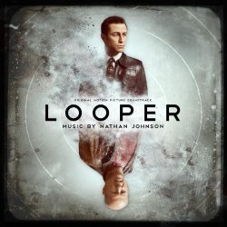 Nathan Johnson - Looper (Original Motion Picture Soundtrack)