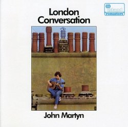 John Martyn - London Conversation by John Martyn (2005-10-10)