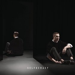 Selfocracy [Explicit]