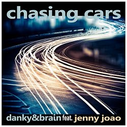 Danky & Brain Feat Jenny Joao - Chasing Cars