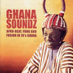 Various Artists - Soundway presents Ghana Soundz