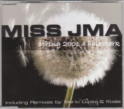 Miss JMA - Spring 2000/halbstark (incl. remixes by Mario Lopez & Koala)
