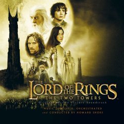 Lord Of The Rings, The - The Lord Of The Rings: The Two Towers (Original Motion Picture Soundtrack)