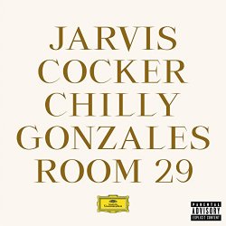Jarvis Cocker and Chilly Gonzales - Room 29 [Explicit]