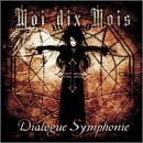 Moi dix Mois - Dialogue Symphonie (Japan Version) [DE Import]