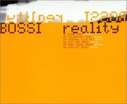 Bossi - Reality by Bossi