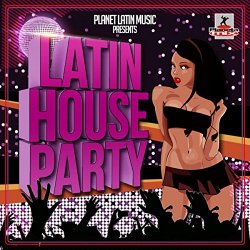 Various Artists - Latin House Party